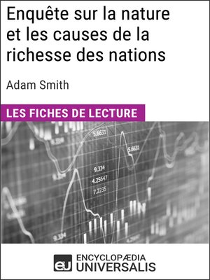 cover image of Enquête sur la nature et les causes de la richesse des nations d'Adam Smith